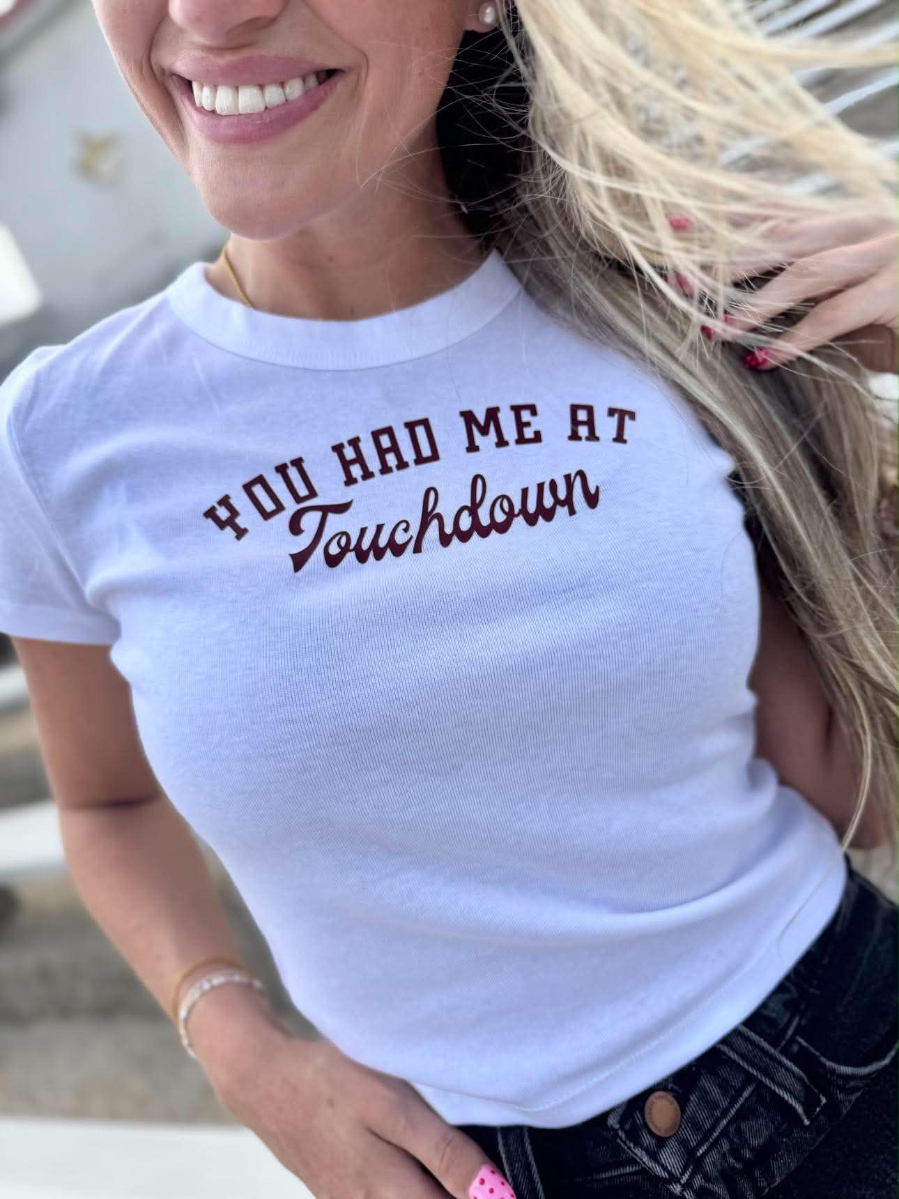 You Had Me At Touchdown White Baby Tee - #GAME139