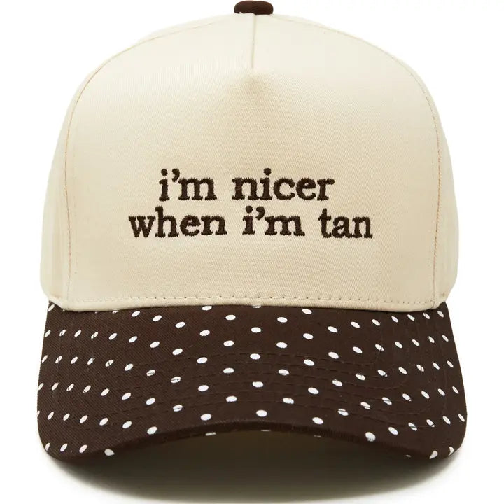 Nicer When I'm Tan Trucker Hat